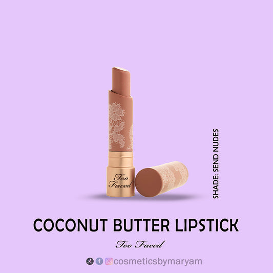 Too Faced Coconut Butter Lipstick